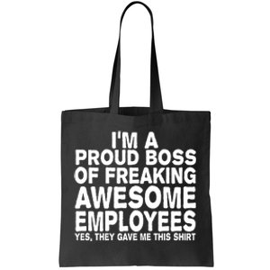 Proud Freaking Boss Of Awesome Employees Funny Gift Tote Bag