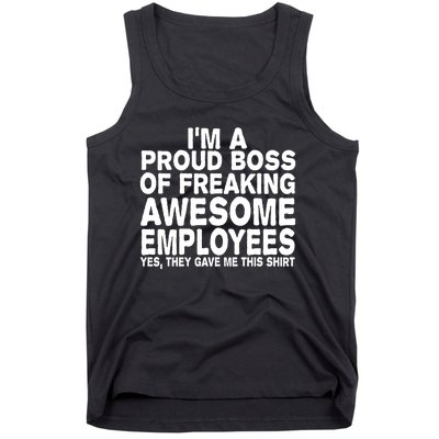 Proud Freaking Boss Of Awesome Employees Funny Gift Tank Top