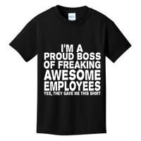 Proud Freaking Boss Of Awesome Employees Funny Gift Kids T-Shirt