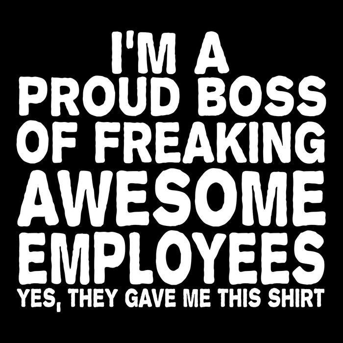 Proud Freaking Boss Of Awesome Employees Funny Gift Kids T-Shirt
