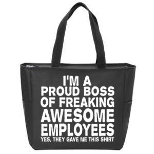 Proud Freaking Boss Of Awesome Employees Funny Gift Zip Tote Bag