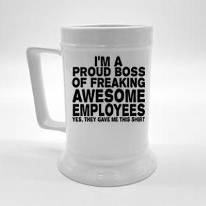 Proud Freaking Boss Of Awesome Employees Funny Gift Beer Stein