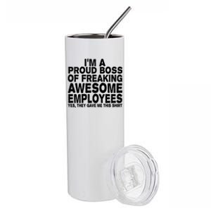 Proud Freaking Boss Of Awesome Employees Funny Gift Stainless Steel Tumbler