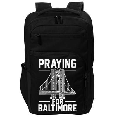 Praying For Baltimore The Baltimore Bridge Collapse Impact Tech Backpack