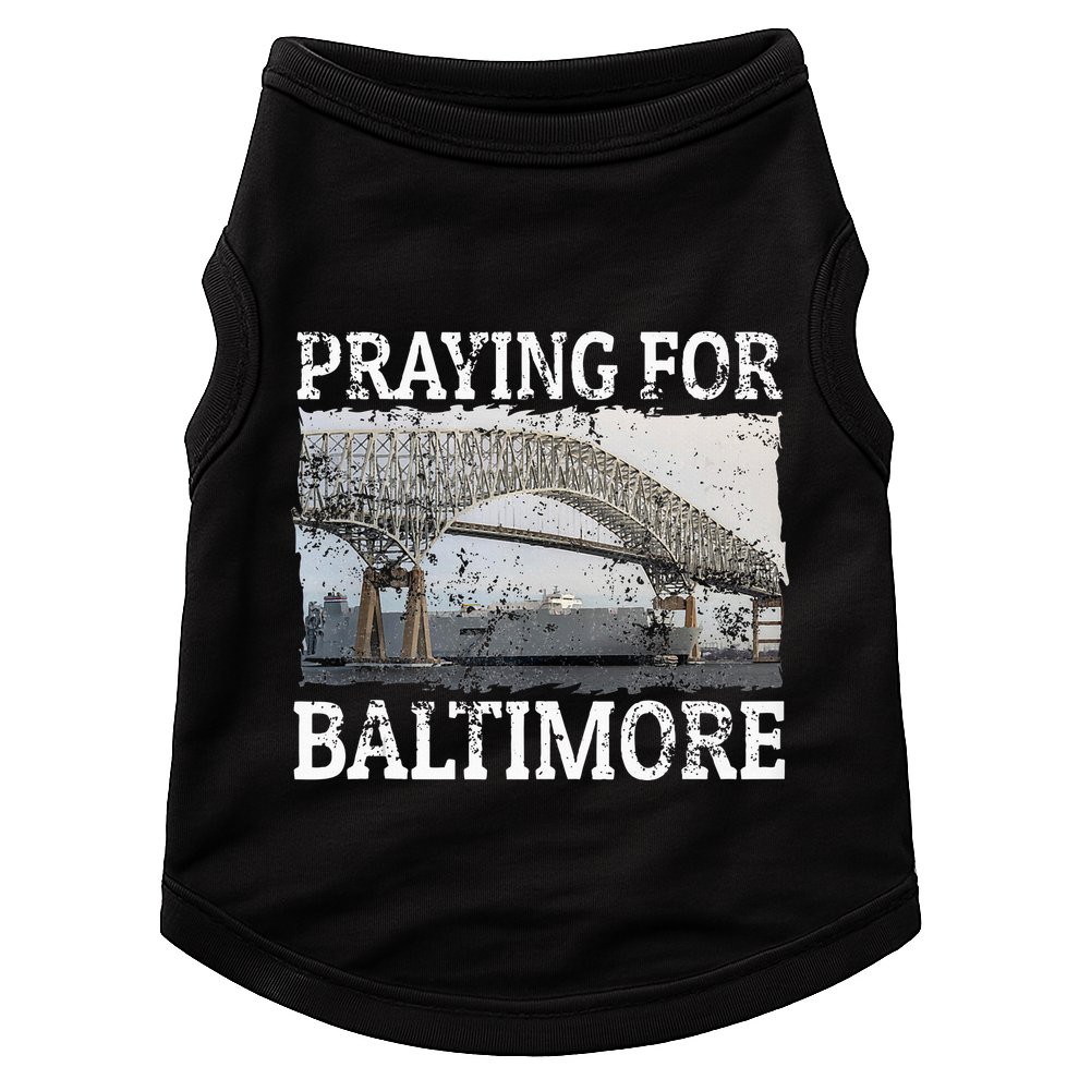 Praying For Baltimore The Baltimore Bridge Doggie Tank