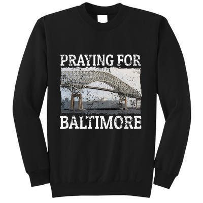 Praying For Baltimore The Baltimore Bridge Sweatshirt