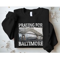 Praying For Baltimore The Baltimore Bridge Sweatshirt
