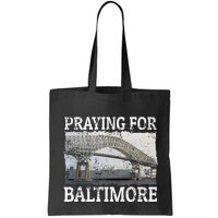 Praying For Baltimore The Baltimore Bridge Bag