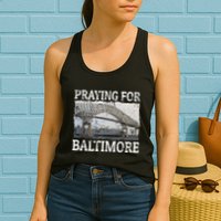 Praying For Baltimore The Baltimore Bridge Womens Tank Top