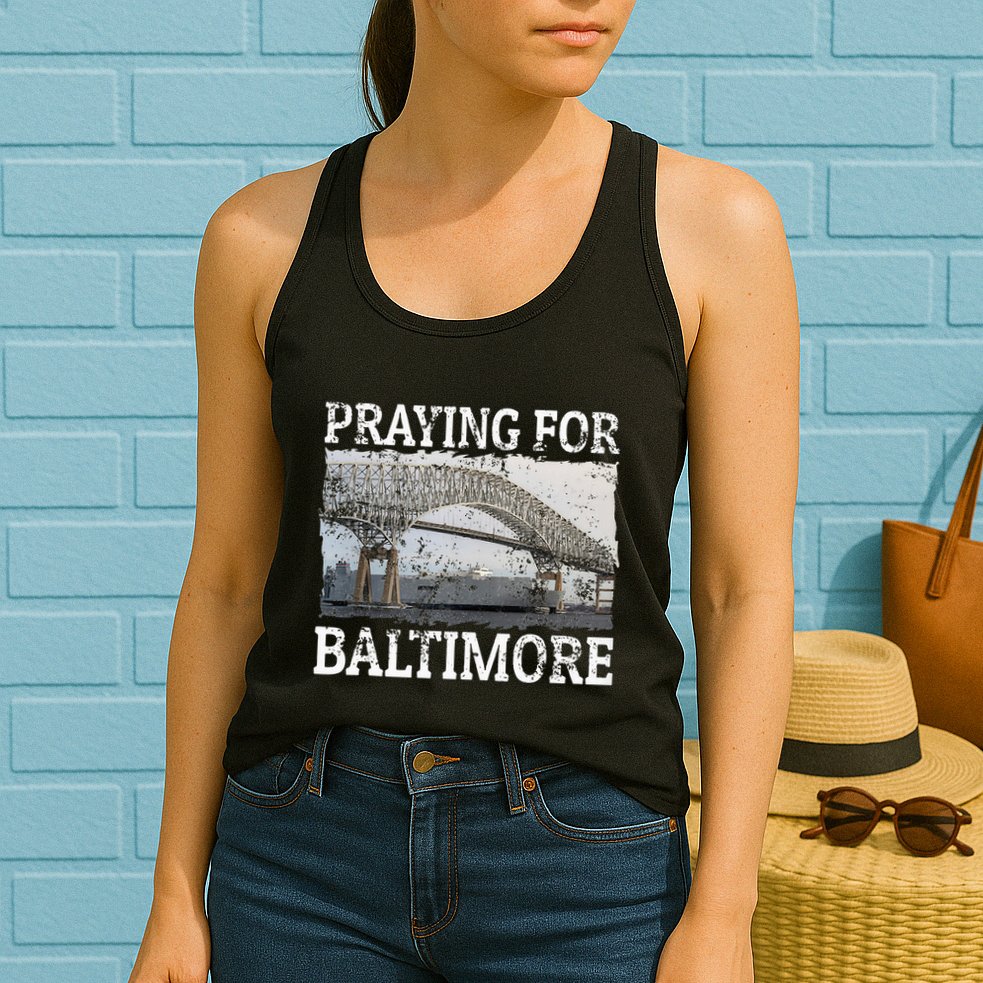 Praying For Baltimore The Baltimore Bridge Womens Tank Top