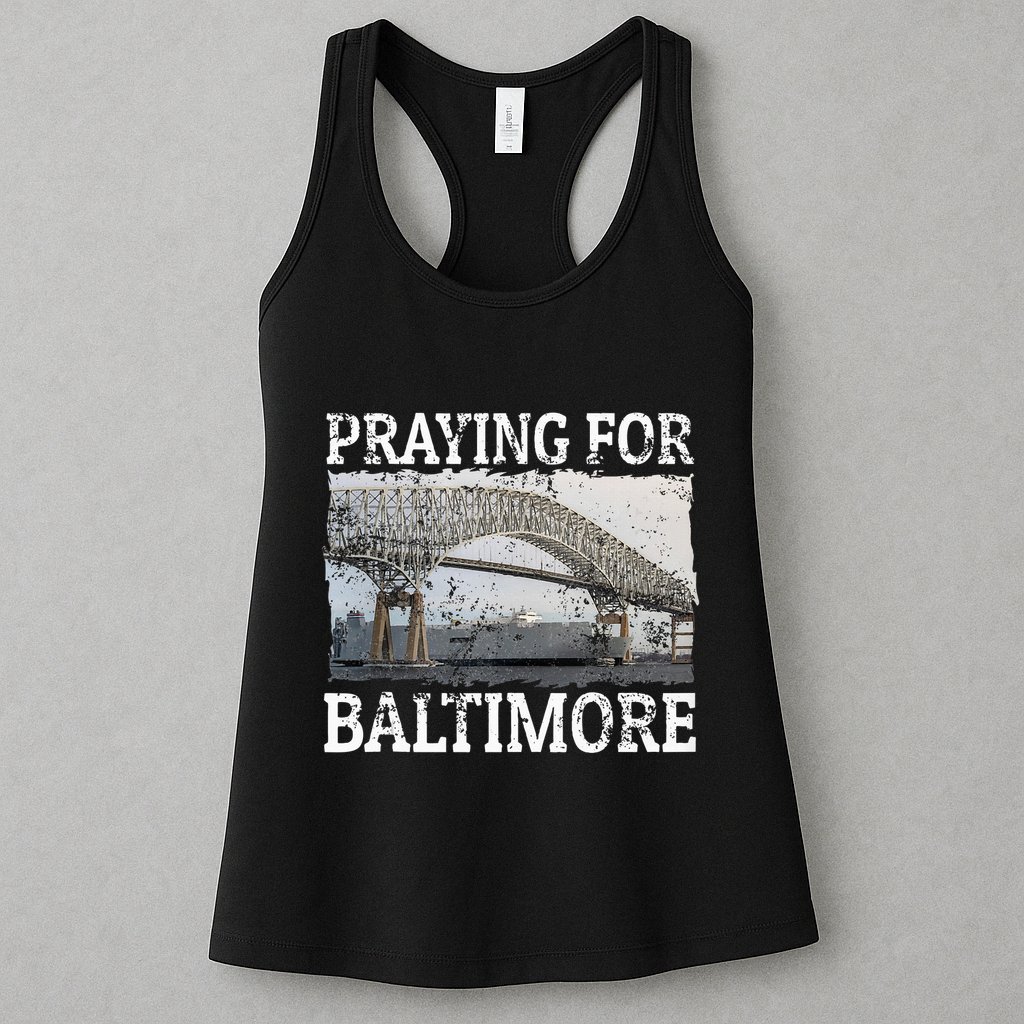 Praying For Baltimore The Baltimore Bridge Womens Tank Top