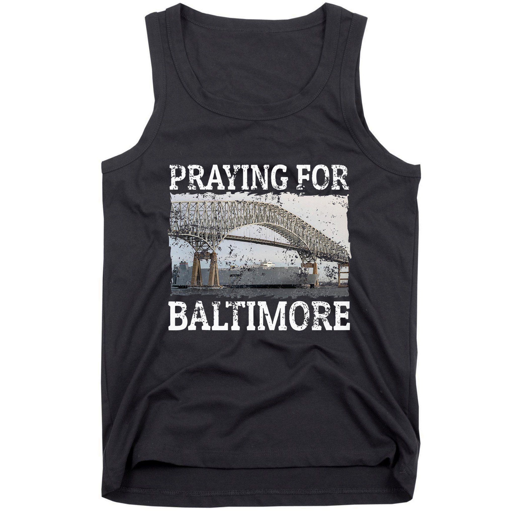 Praying For Baltimore The Baltimore Bridge Tank Top