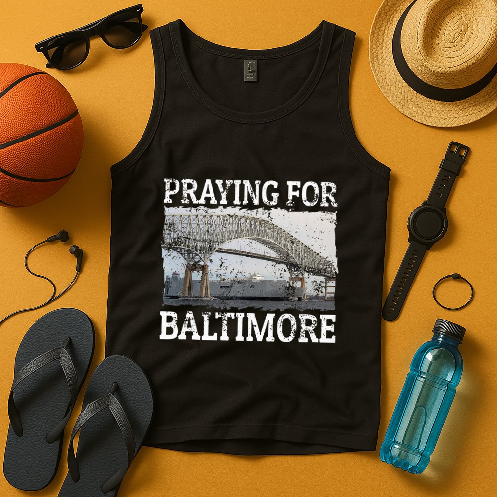 Praying For Baltimore The Baltimore Bridge Tank Top
