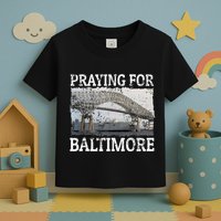 Praying For Baltimore The Baltimore Bridge Toddler T-Shirt