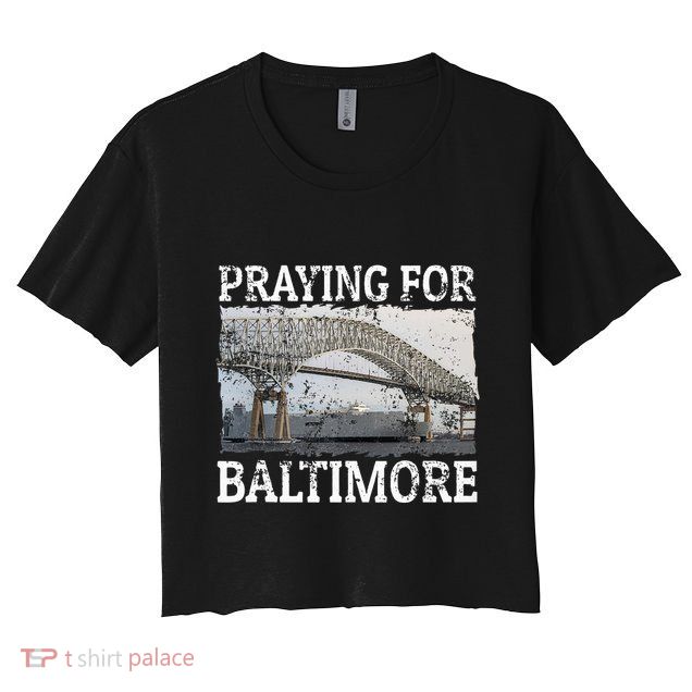 Praying For Baltimore The Baltimore Bridge Crop Top