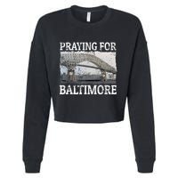 Praying For Baltimore The Baltimore Bridge Cropped Pullover Crew