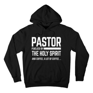 Pastor Fueled By Holy Spirit And Coffee Church Pastor Hoodie