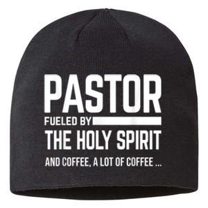 Pastor Fueled By Holy Spirit And Coffee Church Pastor Sustainable Beanie