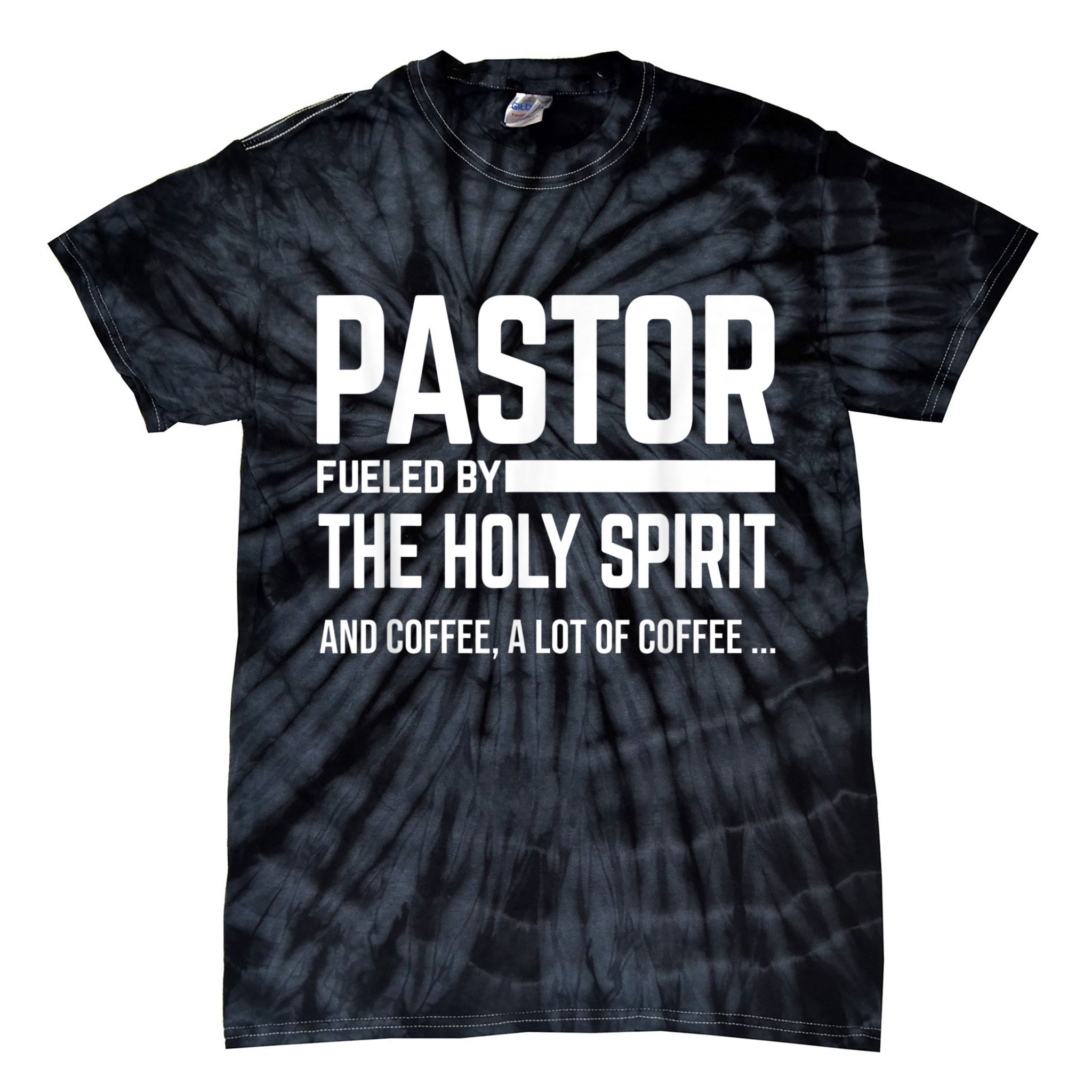 Pastor Fueled By Holy Spirit And Coffee Church Pastor Tie-Dye T-Shirt