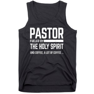 Pastor Fueled By Holy Spirit And Coffee Church Pastor Tank Top