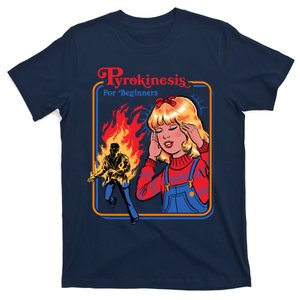 Pyrokinesis For Beginners T-Shirt