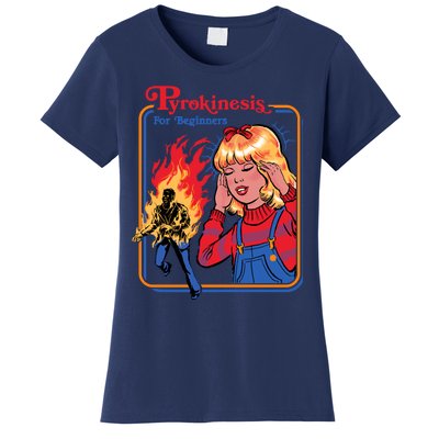 Pyrokinesis For Beginners Women's T-Shirt