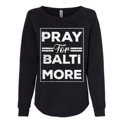 Pray For Baltimore Womens California Wash Sweatshirt