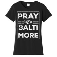 Pray For Baltimore Women's T-Shirt