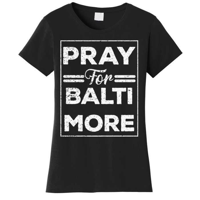 Pray For Baltimore Women's T-Shirt