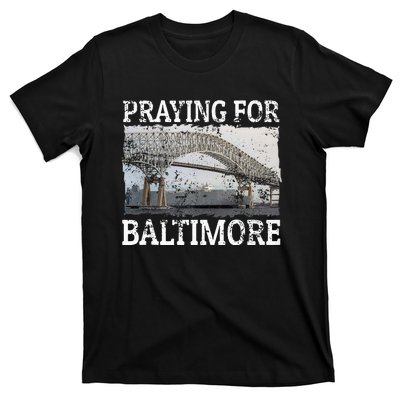 Praying For Baltimore The Baltimore Bridge Collapse T-Shirt