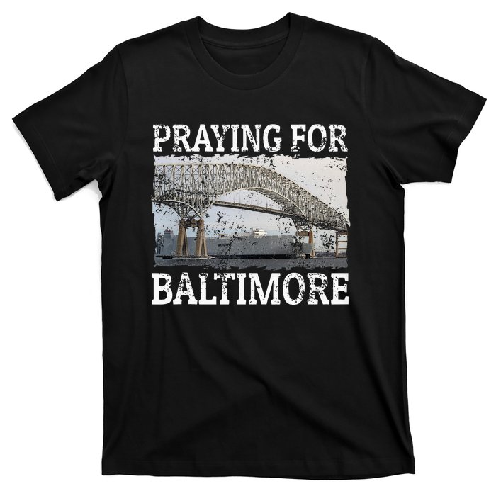 Praying For Baltimore The Baltimore Bridge Collapse T-Shirt