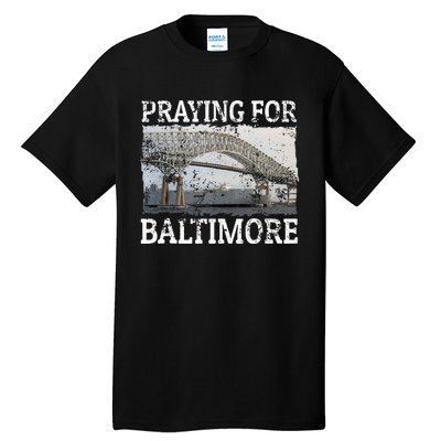 Praying For Baltimore The Baltimore Bridge Collapse Tall T-Shirt