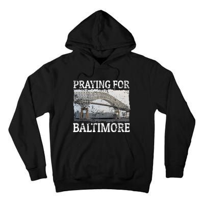 Praying For Baltimore The Baltimore Bridge Collapse Tall Hoodie