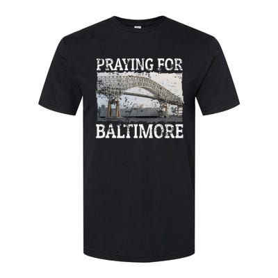 Praying For Baltimore The Baltimore Bridge Collapse Softstyle CVC T-Shirt