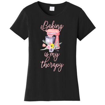 Pretty Floral Baking Is My Therapy Gift For Wo Women's T-Shirt