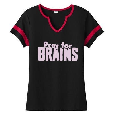 Pray For Brains Ladies Halftime Notch Neck Tee