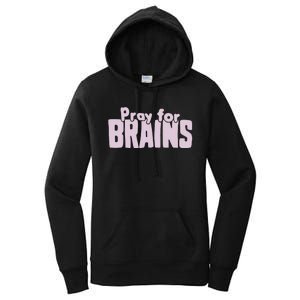 Pray For Brains Women's Pullover Hoodie