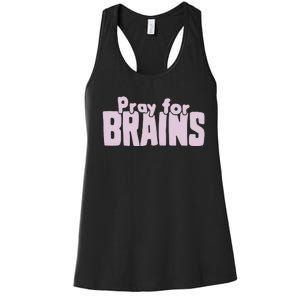 Pray For Brains Women's Racerback Tank