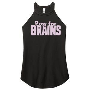 Pray For Brains Women's Perfect Tri Rocker Tank