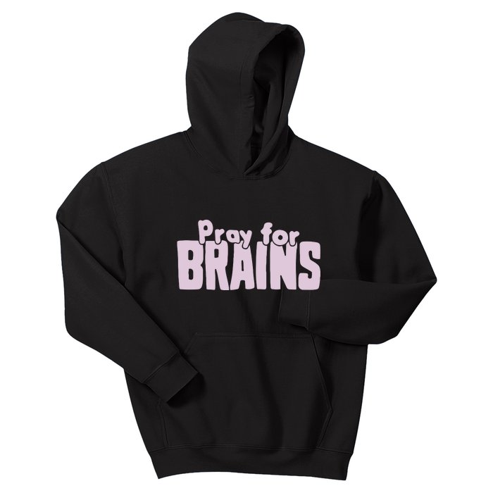 Pray For Brains Kids Hoodie