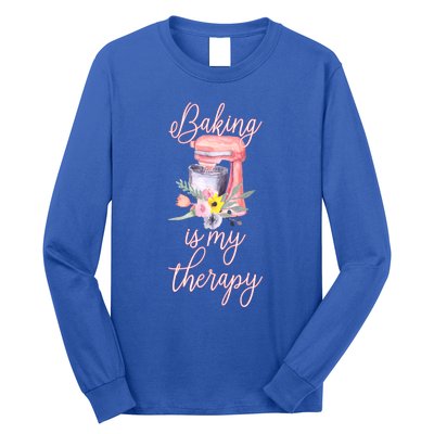 Pretty Floral Baking Is My Therapy Gift Great Gift Long Sleeve Shirt