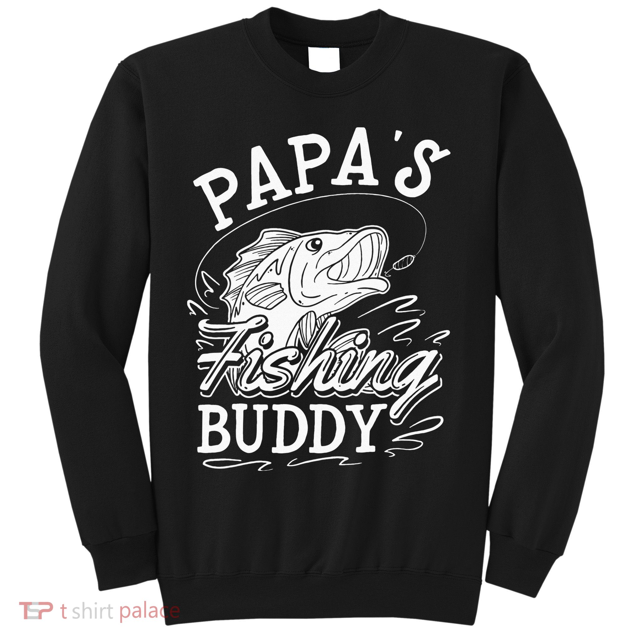 Papas Fishing Buddy Sweatshirt