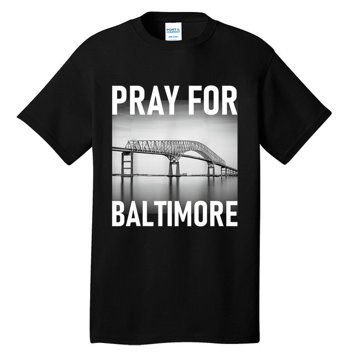 Pray For Baltimore Francis Scott Key | Baltimore Bridge Tall T-Shirt