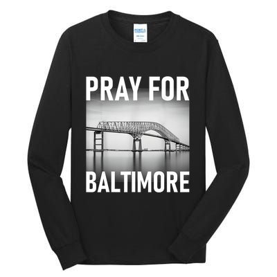 Pray For Baltimore Francis Scott Key | Baltimore Bridge Tall Long Sleeve T-Shirt