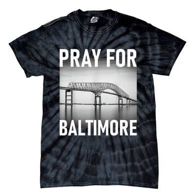 Pray For Baltimore Francis Scott Key | Baltimore Bridge Tie-Dye T-Shirt