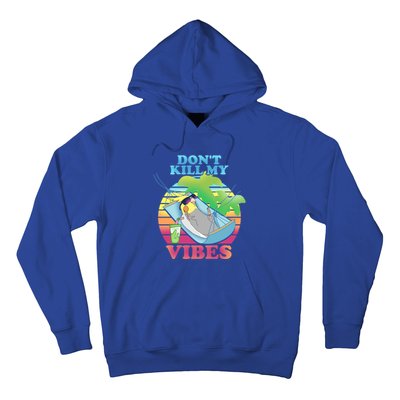 Parrot Fun Birb Memes Summer Cockatiel Don't Kill My Vibes Gift Hoodie