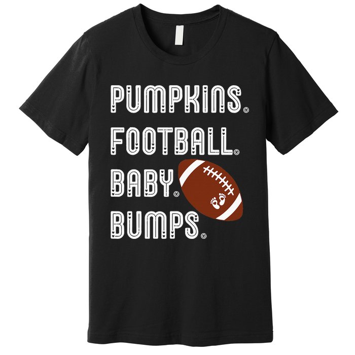 Pumpkins Football Baby Bumps Fall Thanksgiving Pregnancy Premium T-Shirt