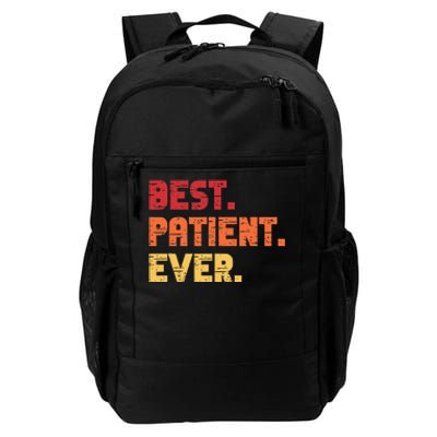 Patient Funny Best Hospital Surgery Patient Ever Daily Commute Backpack