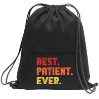 Patient Funny Best Hospital Surgery Patient Ever Sweatshirt Cinch Pack Bag