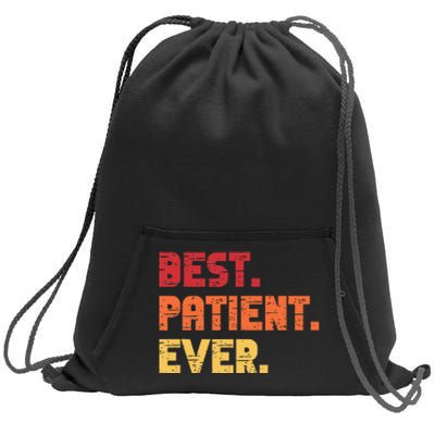 Patient Funny Best Hospital Surgery Patient Ever Sweatshirt Cinch Pack Bag